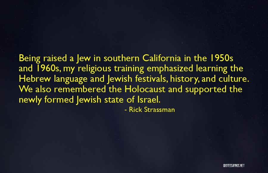 Jewish Learning Quotes By Rick Strassman Jewish Learning Quotes By Rick Strassman
