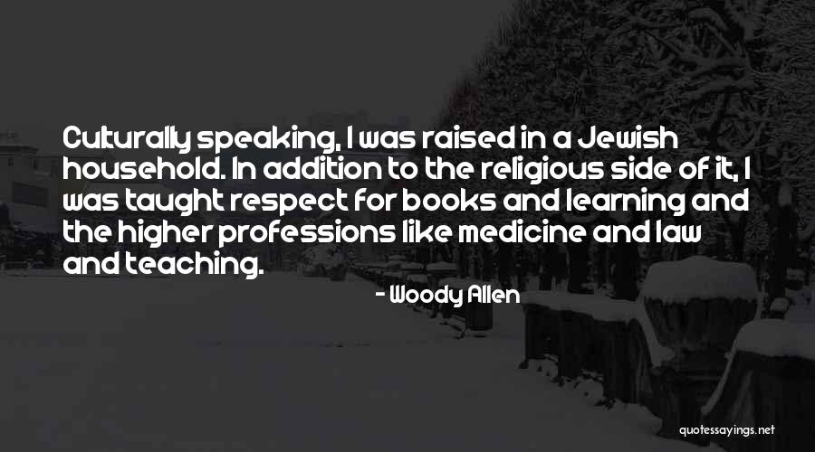 Jewish Learning Quotes By Woody Allen