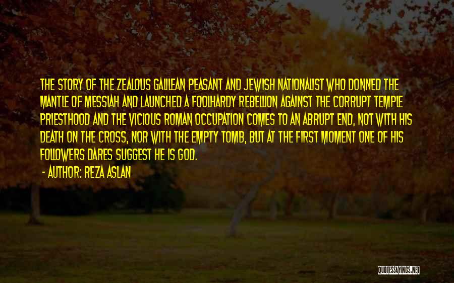 Jewish Messiah Quotes By Reza Aslan