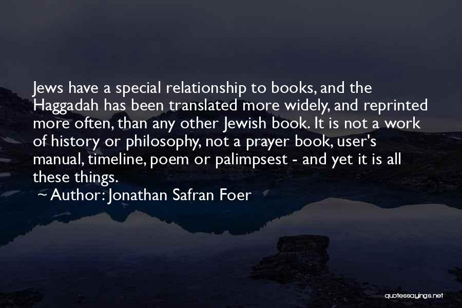 Jewish Prayer Quotes By Jonathan Safran Foer