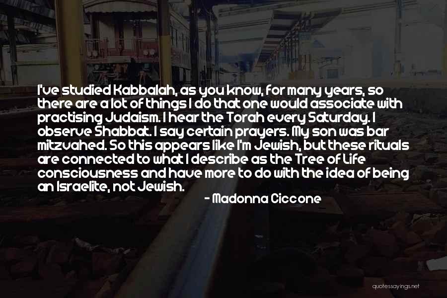 Jewish Prayer Quotes By Madonna Ciccone