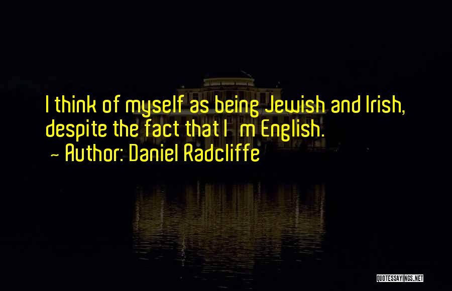 Jewish Quotes By Daniel Radcliffe