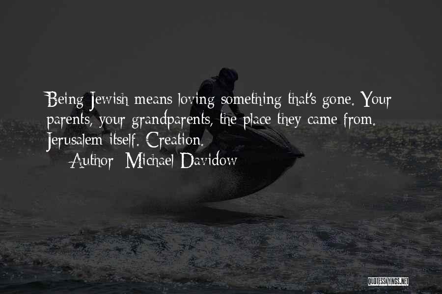 Jewish Quotes By Michael Davidow