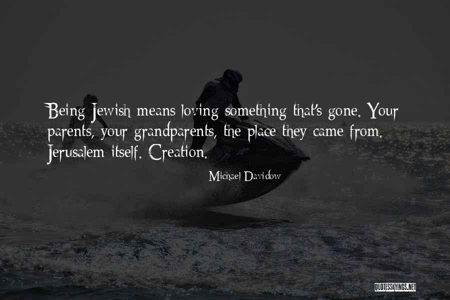 Jewish Quotes By Michael Davidow