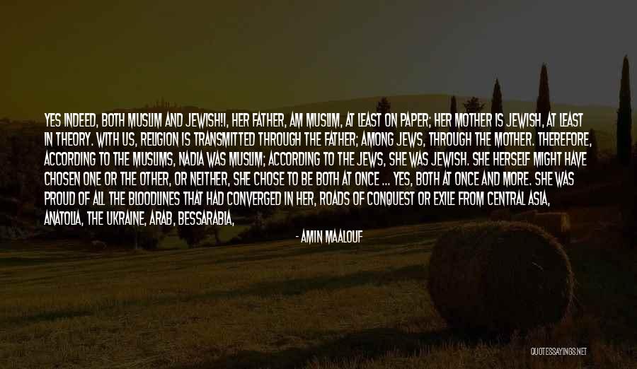 Jewish Religion Quotes By Amin Maalouf