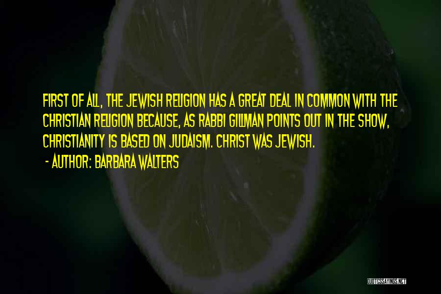 Jewish Religion Quotes By Barbara Walters