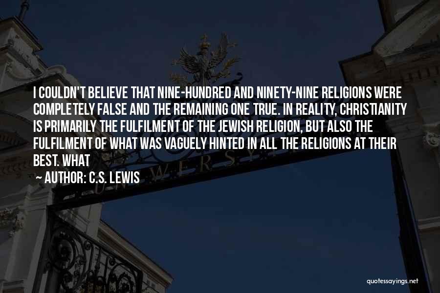 Jewish Religion Quotes By C.S. Lewis