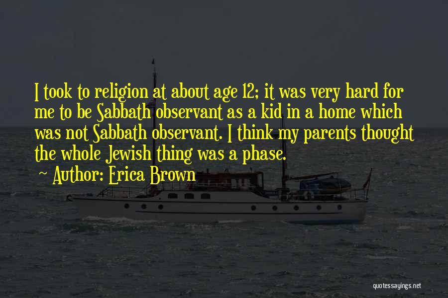 Jewish Religion Quotes By Erica Brown