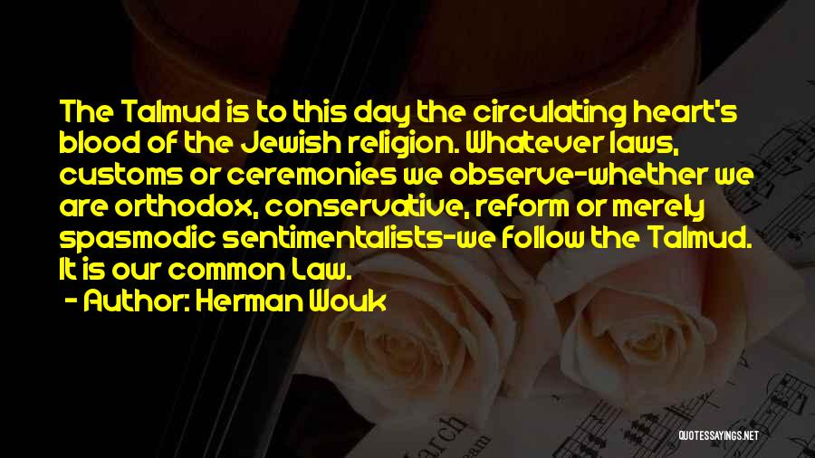 Jewish Religion Quotes By Herman Wouk