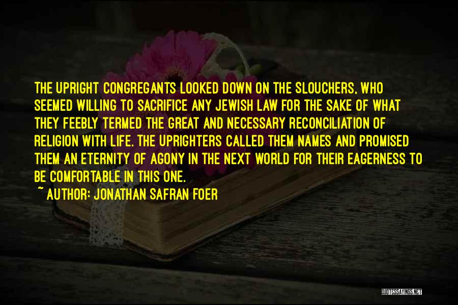 Jewish Religion Quotes By Jonathan Safran Foer