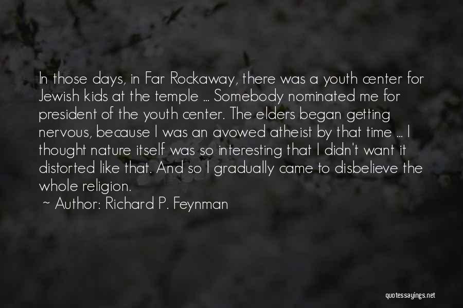 Jewish Religion Quotes By Richard P. Feynman