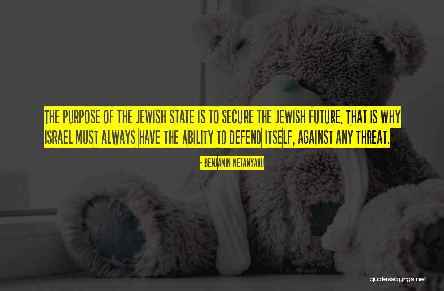 Jewish State Israel Quotes By Benjamin Netanyahu Jewish State Israel Quotes By Benjamin Netanyahu
