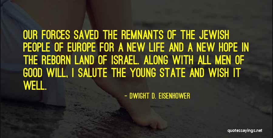 Jewish State Israel Quotes By Dwight D. Eisenhower Jewish State Israel Quotes By Dwight D. Eisenhower