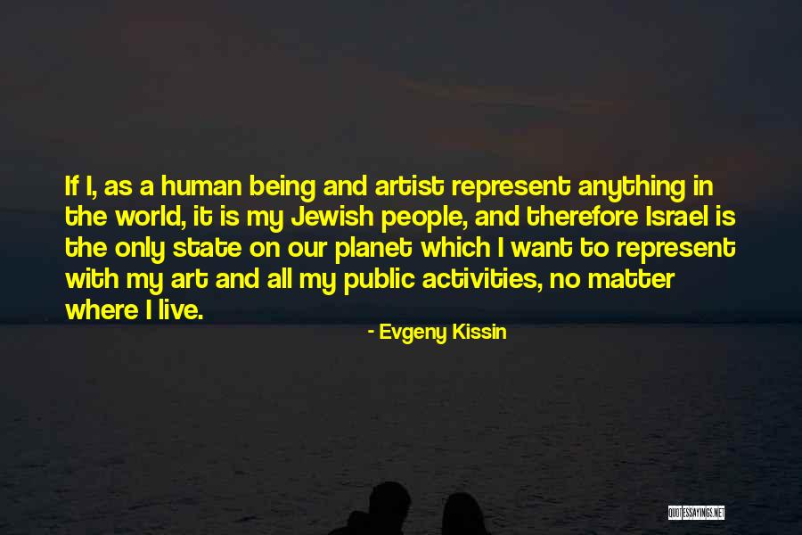 Jewish State Israel Quotes By Evgeny Kissin Jewish State Israel Quotes By Evgeny Kissin