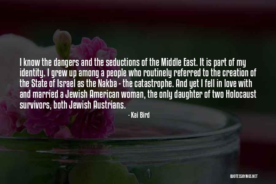 Jewish State Israel Quotes By Kai Bird Jewish State Israel Quotes By Kai Bird