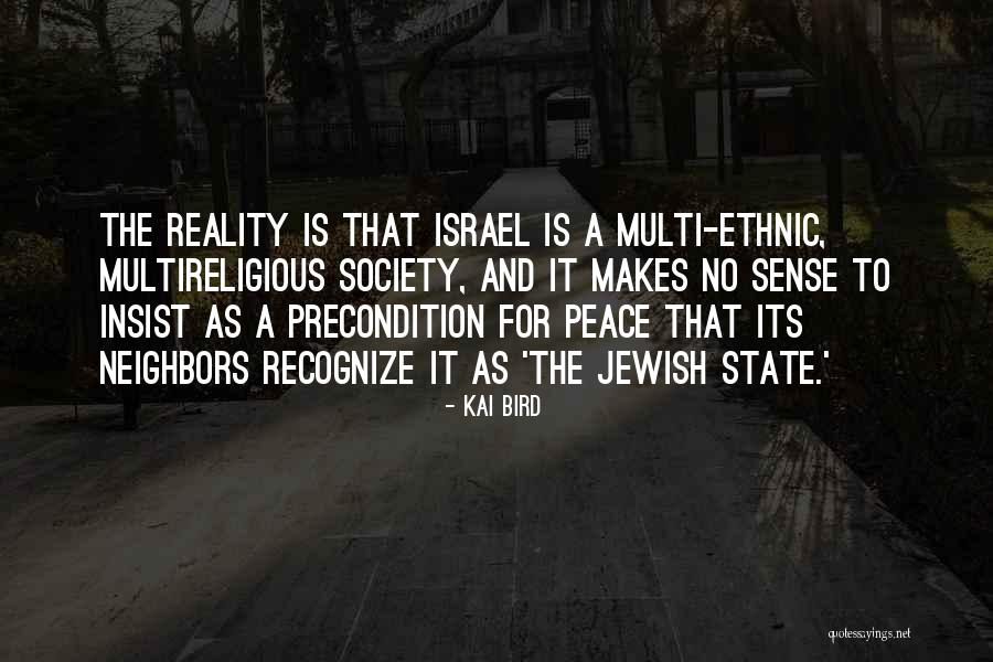 Jewish State Israel Quotes By Kai Bird Jewish State Israel Quotes By Kai Bird