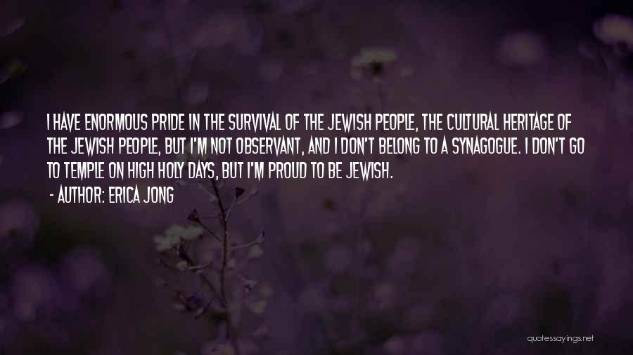 Jewish Synagogue Quotes By Erica Jong
