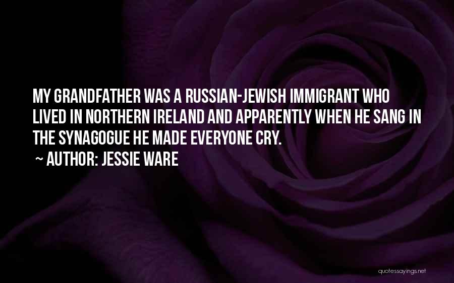 Jewish Synagogue Quotes By Jessie Ware