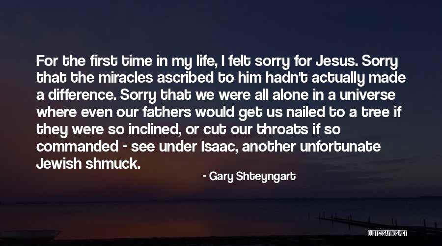 Jewish Tree Of Life Quotes By Gary Shteyngart Jewish Tree Of Life Quotes By Gary Shteyngart