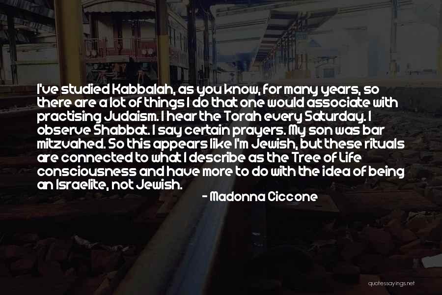 Jewish Tree Of Life Quotes By Madonna Ciccone Jewish Tree Of Life Quotes By Madonna Ciccone