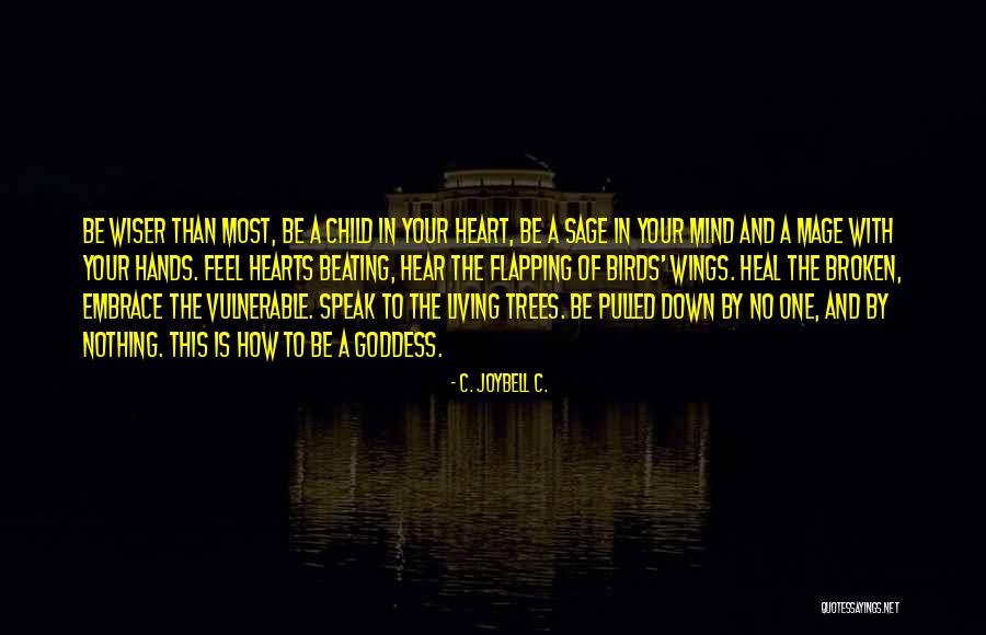 Jewish Tzedakah Quotes By C. JoyBell C. Jewish Tzedakah Quotes By C. JoyBell C.