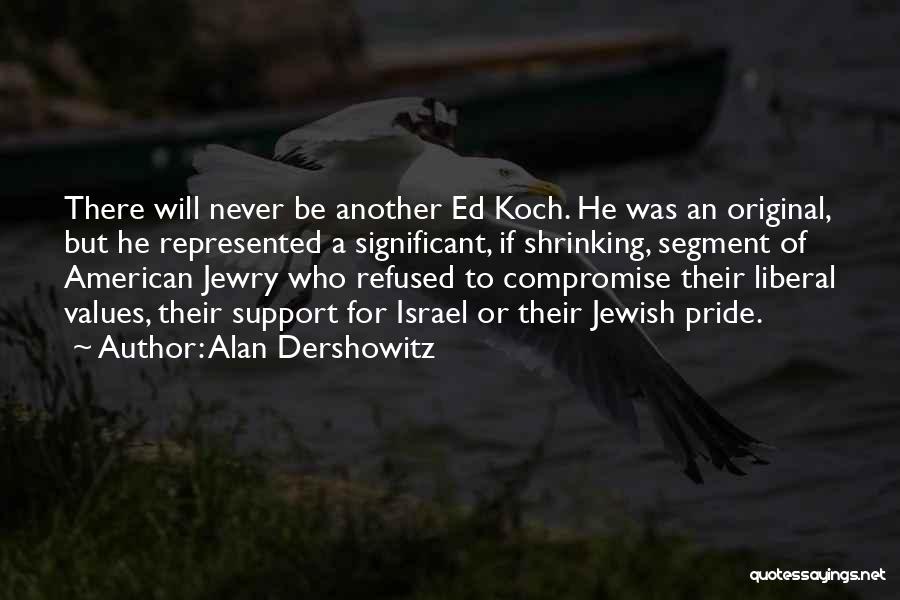 Jewish Values Quotes By Alan Dershowitz