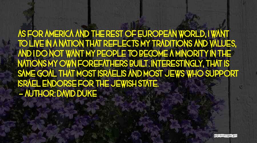 Jewish Values Quotes By David Duke