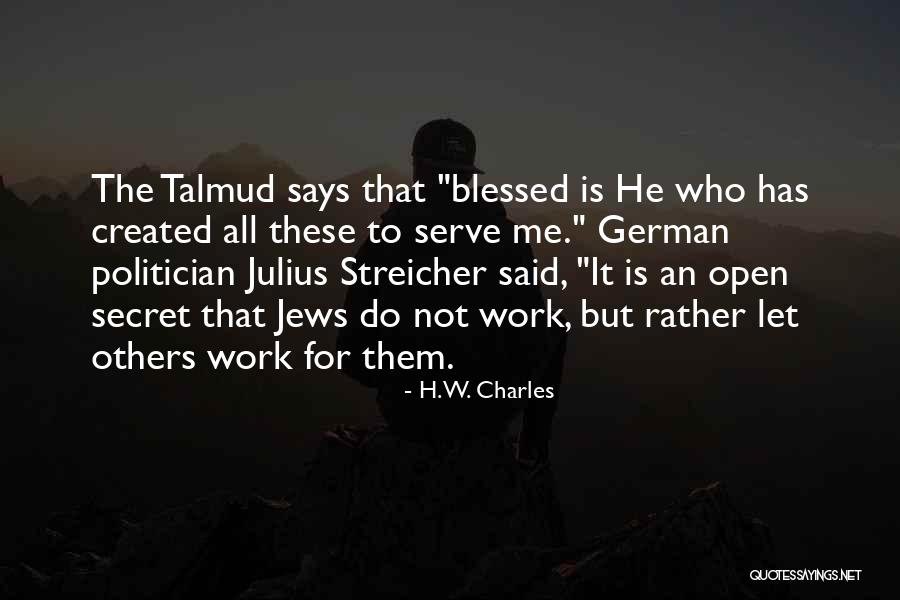 Jewish Wealth Quotes By H.W. Charles Jewish Wealth Quotes By H.W. Charles