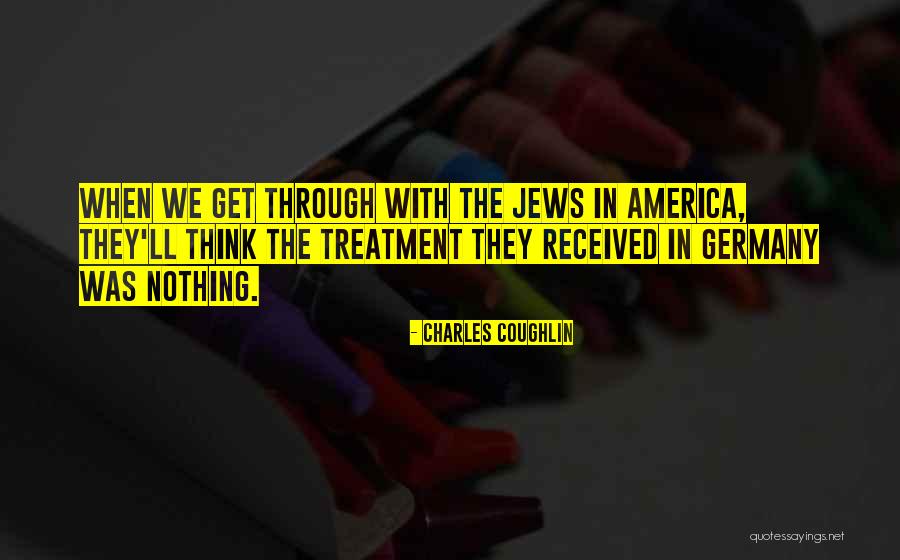 Jews Germany Quotes By Charles Coughlin Jews Germany Quotes By Charles Coughlin