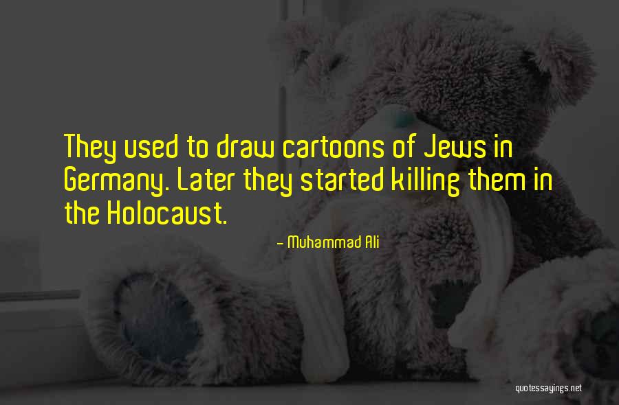 Jews Germany Quotes By Muhammad Ali Jews Germany Quotes By Muhammad Ali