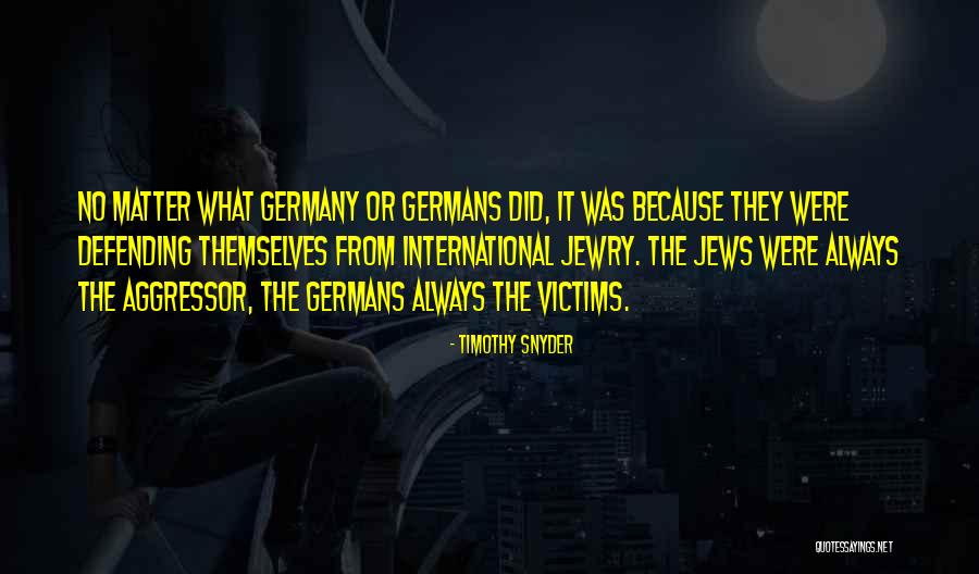 Jews Germany Quotes By Timothy Snyder Jews Germany Quotes By Timothy Snyder