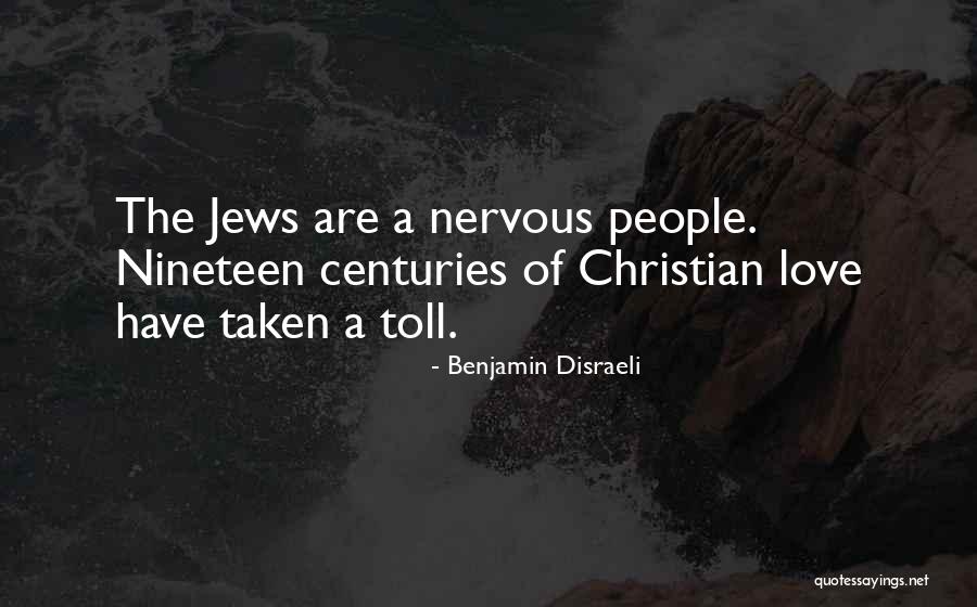 Jews Have Quotes By Benjamin Disraeli