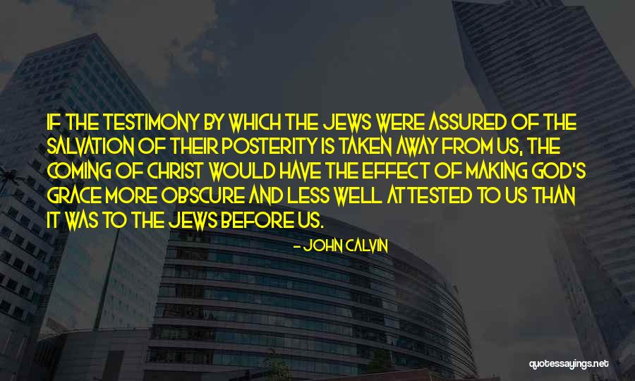 Jews Have Quotes By John Calvin
