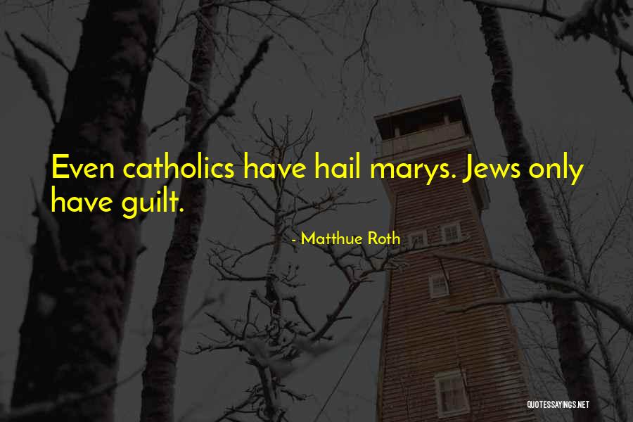 Jews Have Quotes By Matthue Roth