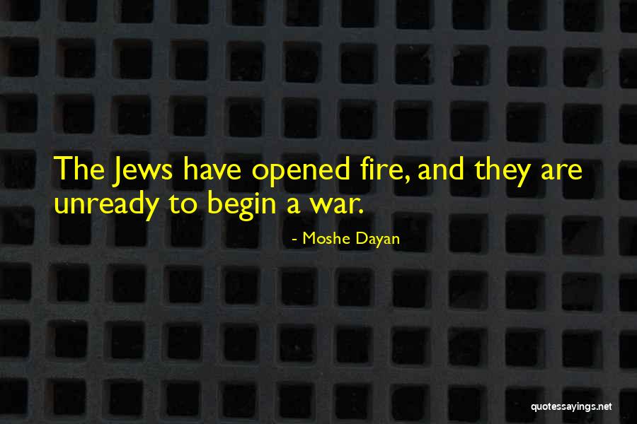 Jews Have Quotes By Moshe Dayan