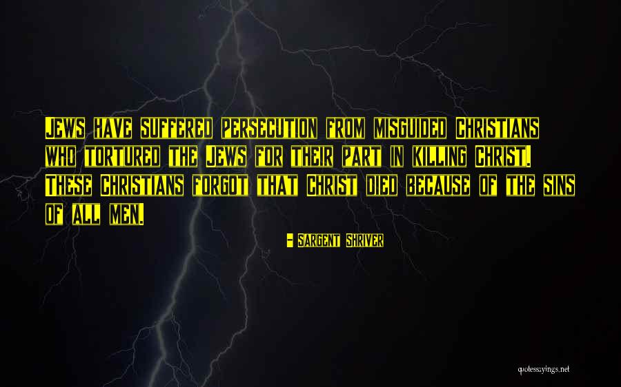 Jews Have Quotes By Sargent Shriver