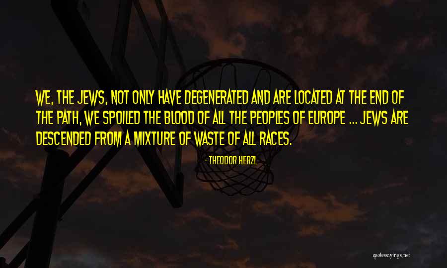 Jews Have Quotes By Theodor Herzl