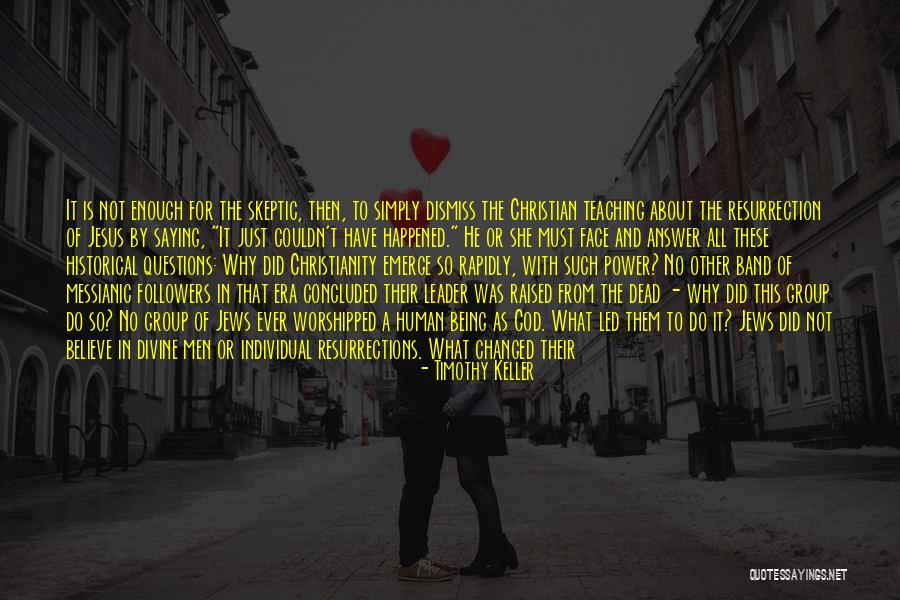 Jews Lived Quotes By Timothy Keller Jews Lived Quotes By Timothy Keller