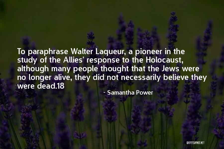 Jews What They Believe Quotes By Samantha Power Jews What They Believe Quotes By Samantha Power