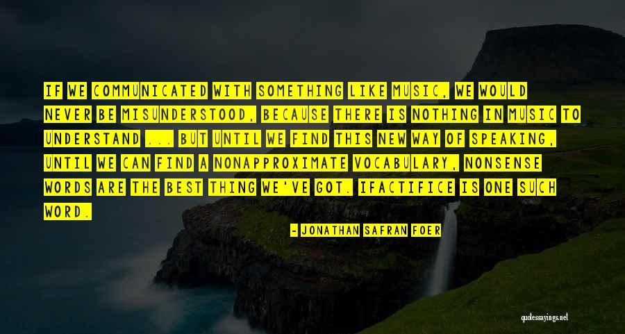 Jeyasingh Nithianandam Quotes By Jonathan Safran Foer Jeyasingh Nithianandam Quotes By Jonathan Safran Foer