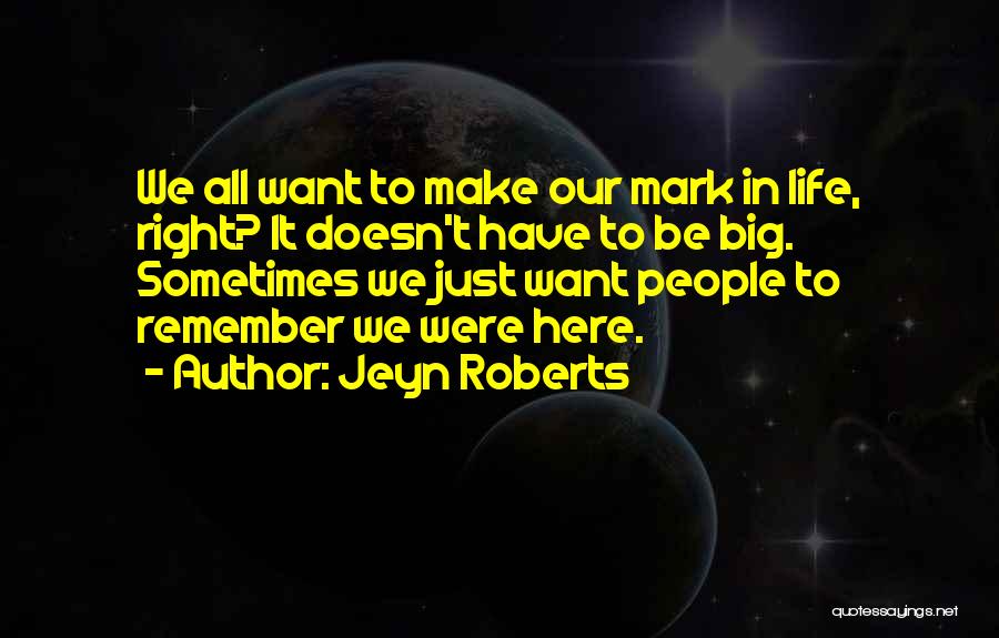 Jeyn Roberts Quotes 680184