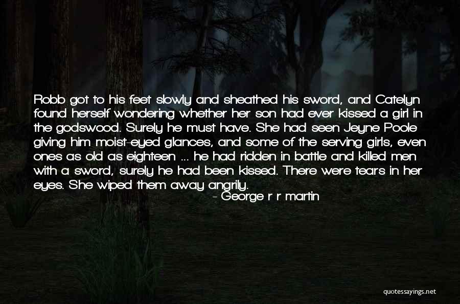 Jeyne Quotes By George R R Martin Jeyne Quotes By George R R Martin