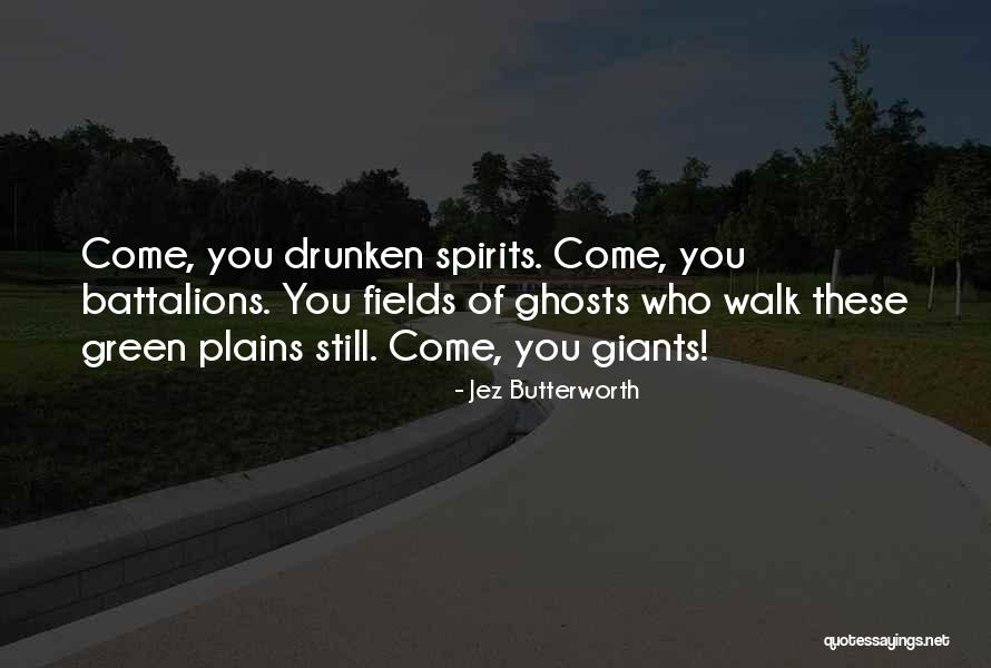 Jez Butterworth Quotes 1278452 Jez Butterworth Quotes 1278452