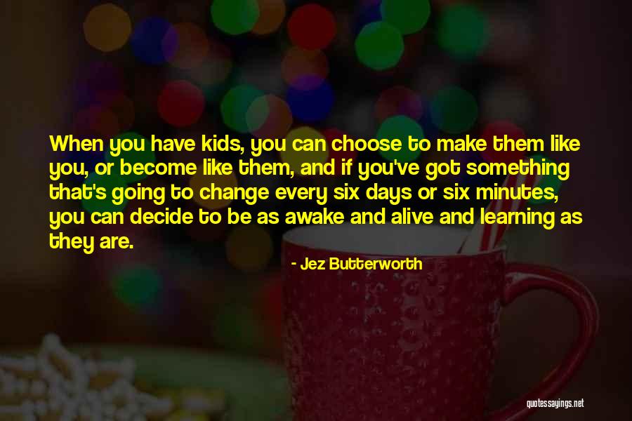 Jez Butterworth Quotes 476511