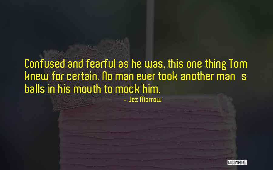 Jez Morrow Quotes 591445