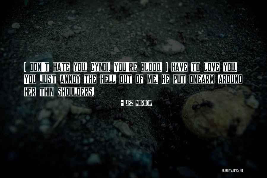 Jez Morrow Quotes 745474