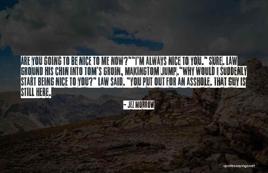 Jez Morrow Quotes 932200