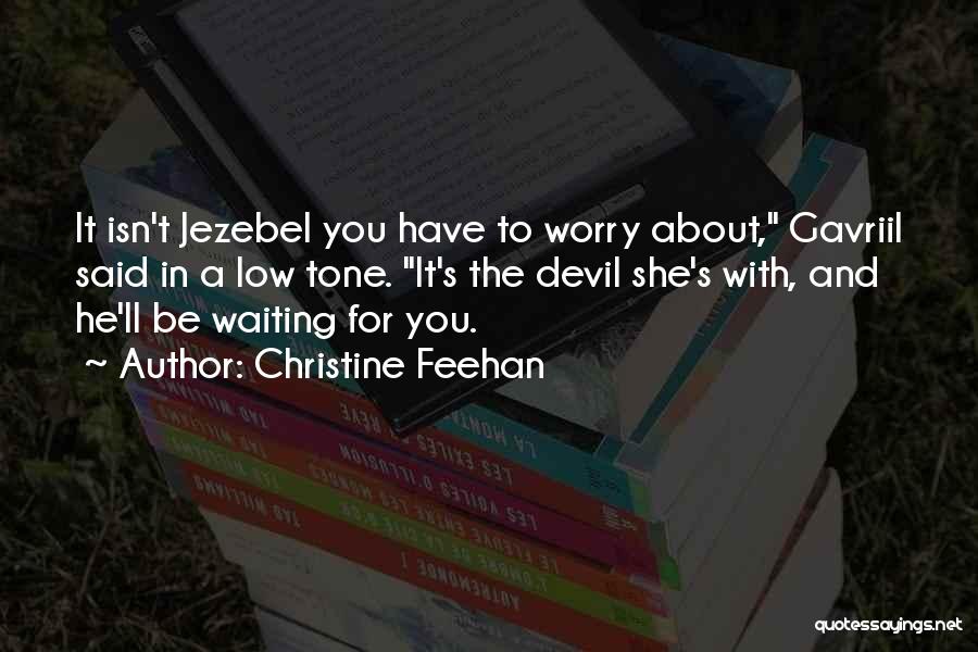 Jezebel Quotes By Christine Feehan