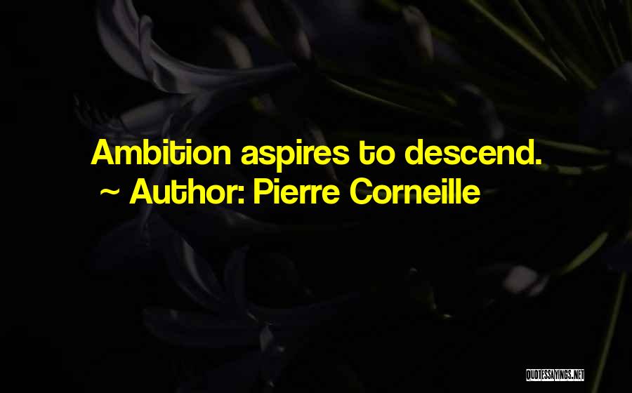 Jezebelle Perez Quotes By Pierre Corneille