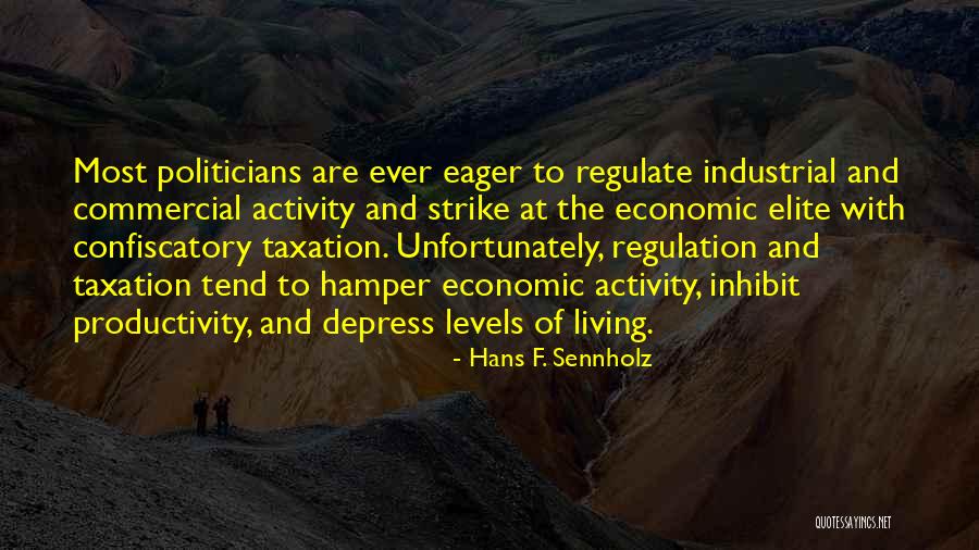 Jezelia Quotes By Hans F. Sennholz Jezelia Quotes By Hans F. Sennholz
